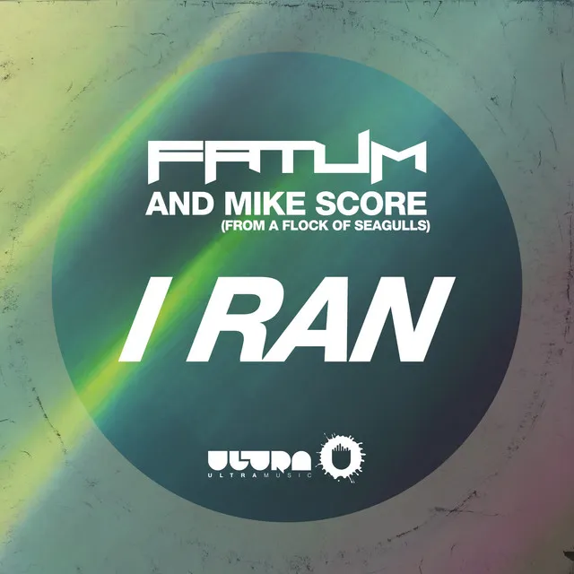 I Ran (feat. Mike Score)