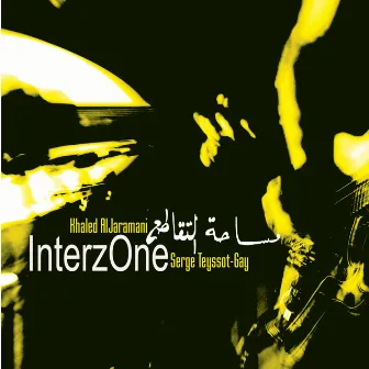 Interzone by Serge Teyssot-Gay