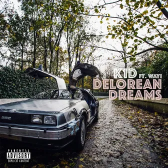 Delorean Dreams (feat. WAYI) by K1D