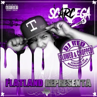 Flatland Representa (Slowed & Chopped) by Scarcega