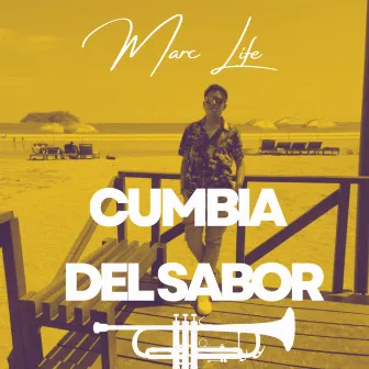 Cumbia Del Sabor by Marc Life