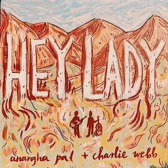 Hey Lady by Charlie Webb