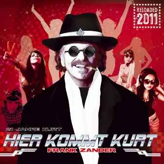 Hier kommt Kurt Reloaded 2011 by Frank Zander