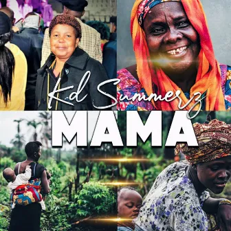 Mama by Kd Summerz