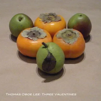 Thomas Oboe Lee: Three Valentines by Tae Kim