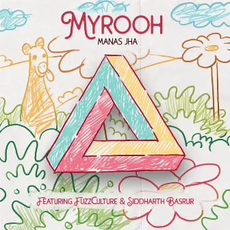 Myrooh by Manas Jha