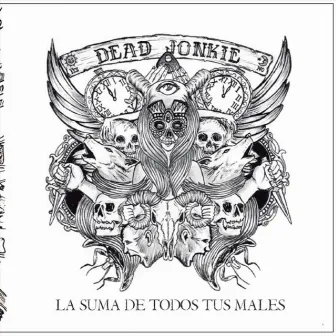 La Suma de Todos Tus Males by Dead Jonkie