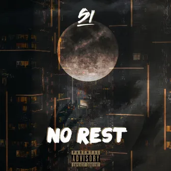 No Rest by SI