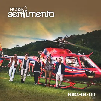 Fora-da-Lei (Ao Vivo) by Nosso Sentimento