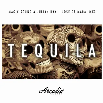 Tequila (Jose De Mara Mix) by Magic Sound