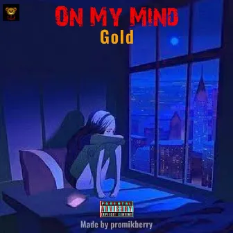 On My Mind by Big Gold