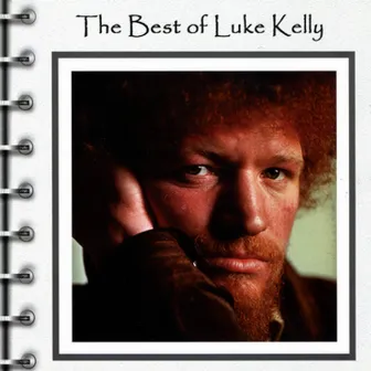 The Best Of by Luke Kelly