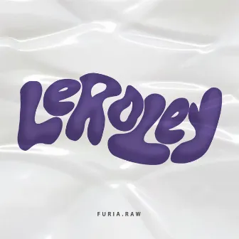 Leroley by Furia.raw