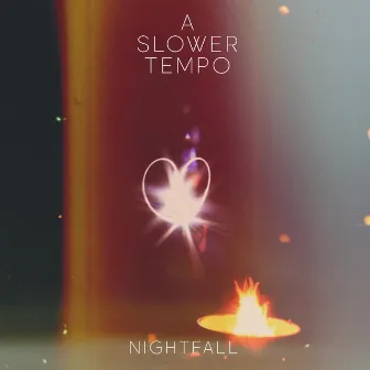 Nightfall by A Slower Tempo