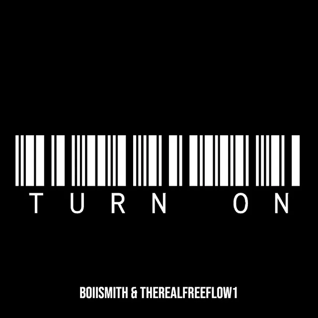 Turn On