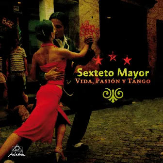 Vida Pasion Y Tango by Sexteto Mayor