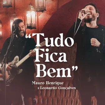 Tudo Fica Bem by Mauro Henrique