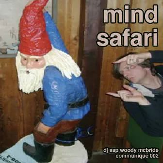 Mind Safari by DJ ESP Woody McBride