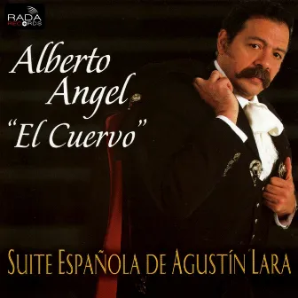 Suite Española de Agustín Lara by Alberto Angel 