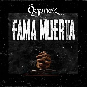 Fama muerta by Hypnoz