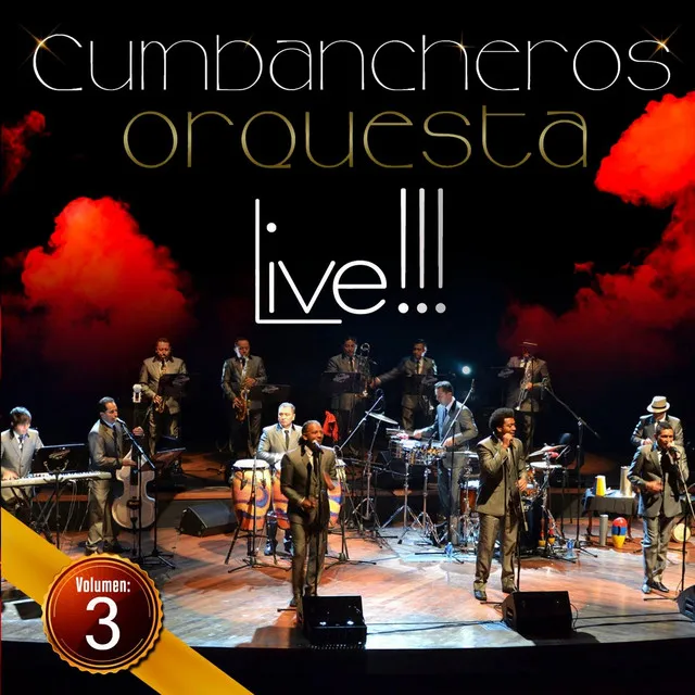 Cumbancheros Live!!! Vol. 3