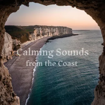 Calming Sounds from the Coast by Loopable Ocean Waves