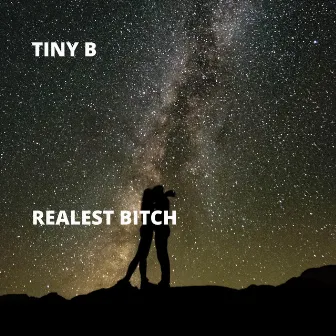 Realest Bitch by Tiny B