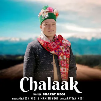 Chalaak by Bharat Negi