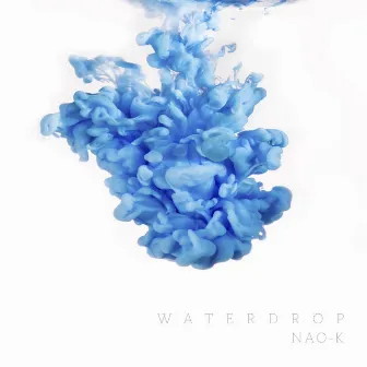 Water Drop by NAO-K