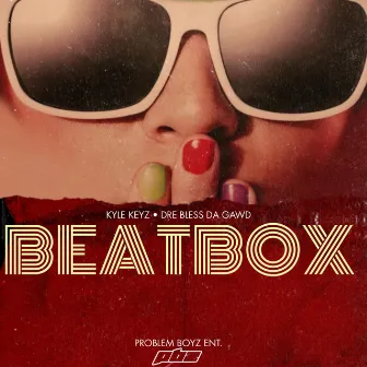 Beatbox by Kyle Keyz