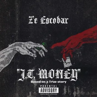 Jt Money by Z'e Escobar