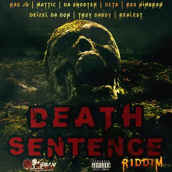 DEATH SENTENCE RIDDIM by Stop Bav Music