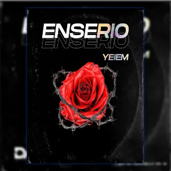 Enserio by Yeiem