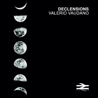 Declensions by Valerio Vaudano