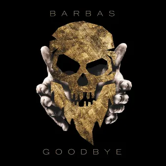 Goodbye by Barbas