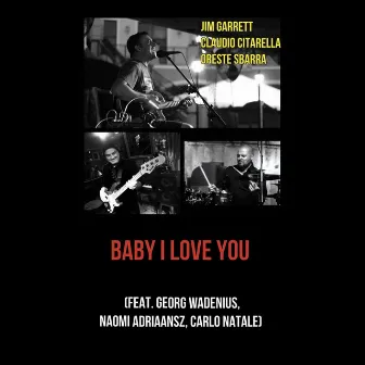 Baby I Love You by Jim Garrett