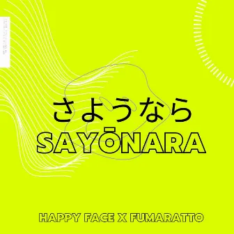 Sayonara by Happy Face