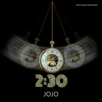 2:30 by JoJo