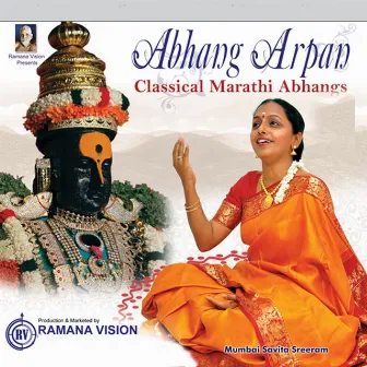 Abhana Arpan Classical Marathi Abhangs by Savita Sreeram