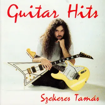 Guitar Hits by Tamás Szekeres