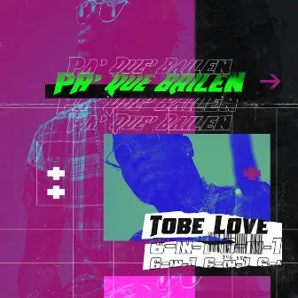 6-In-1, Pa' Que Bailen by Tobe Love