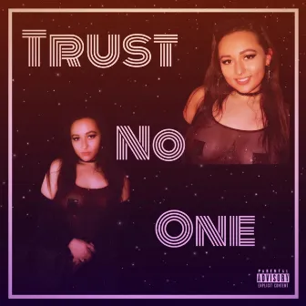 Trust No One by Baddie B