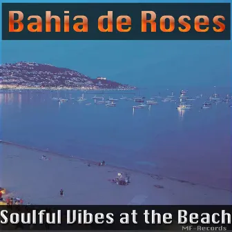 Soulful Vibes at the Beach by Bahia de Roses