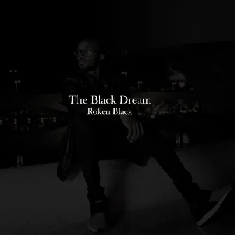 The Black Dream by Roken Black