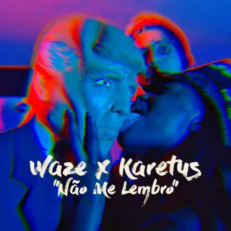 Não Me Lembro by Karetus