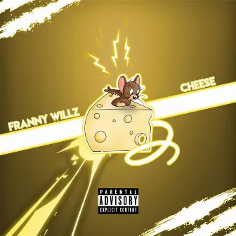 Cheese by Franny Willz