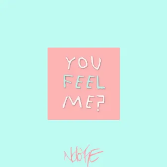 You Feel Me? by Ndoke