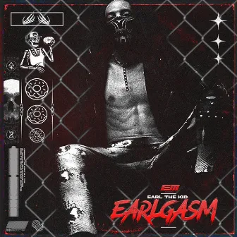 EARLGASM by Earl the Kid