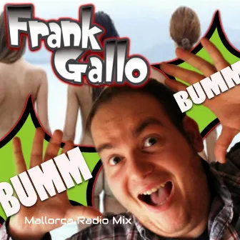 Bumm Bumm (Mallorca Party Mix) by Frank Gallo