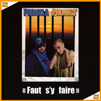 Faut s'y faire (feat. Phonkla) by Phonk T